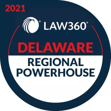 Law 360 - Delaware Regional Powerhouse
